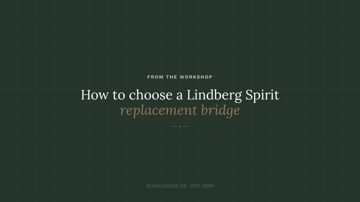 How to choose a Lindberg Spirit replacement bridge