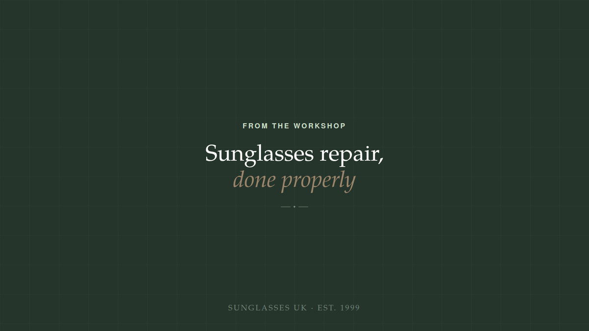 Sunglasses repair at the Sunglasses UK workshop